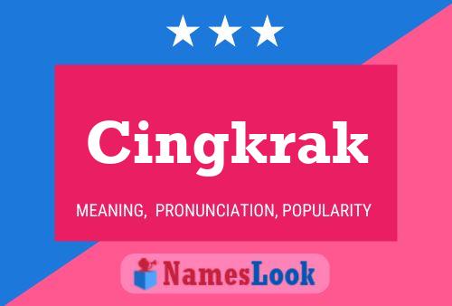 Cingkrak Name Poster