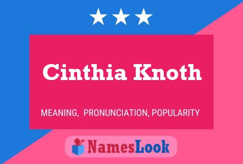 Cinthia Knoth Name Poster