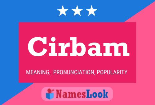 Cirbam Name Poster