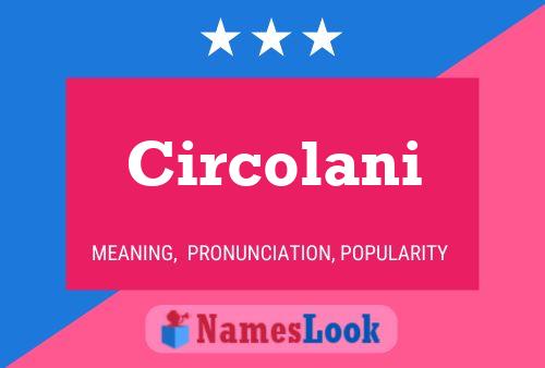 Circolani Name Poster