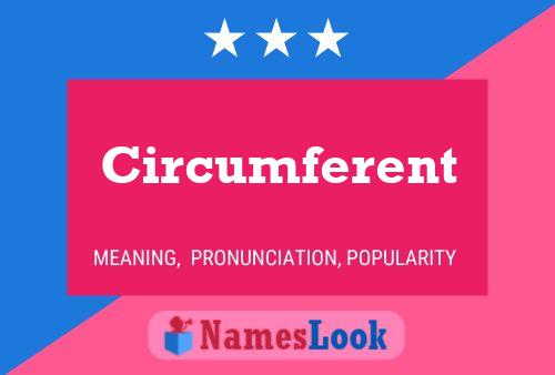 Circumferent Name Poster