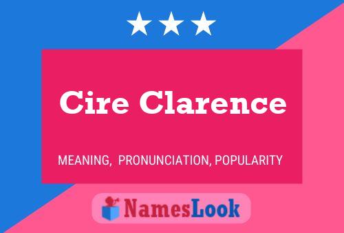 Cire Clarence Name Poster