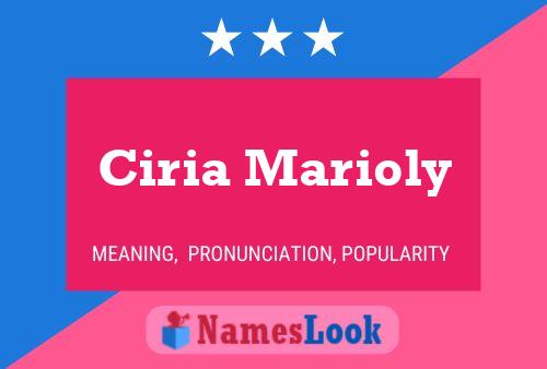 Ciria Marioly Name Poster