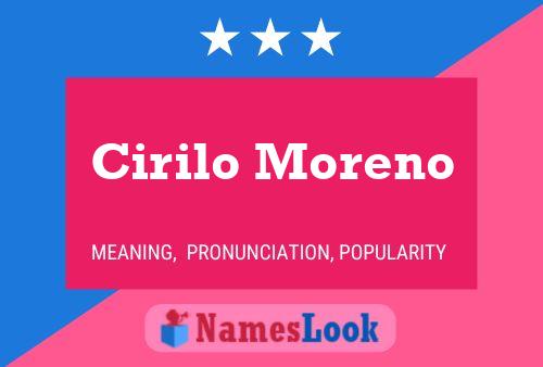 Cirilo Moreno Name Poster