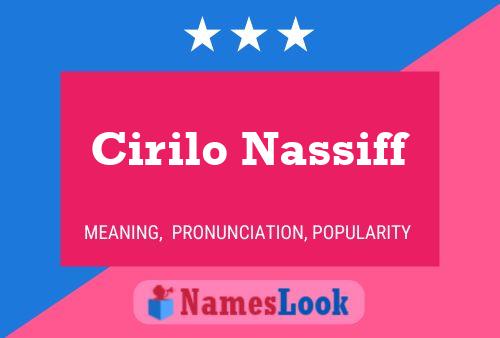 Cirilo Nassiff Name Poster