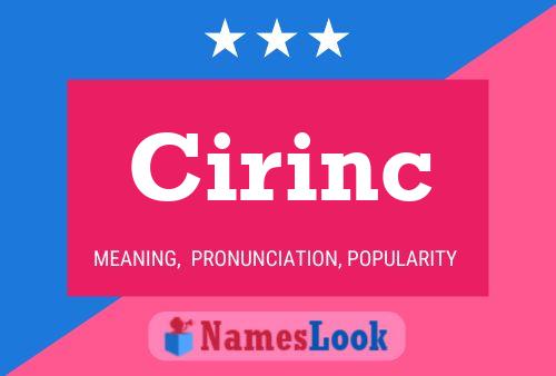 Cirinc Name Poster