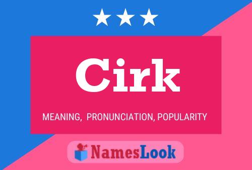 Cirk Name Poster