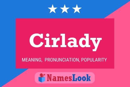 Cirlady Name Poster