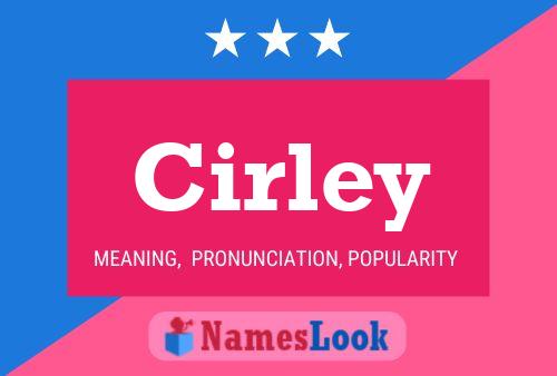 Cirley Name Poster