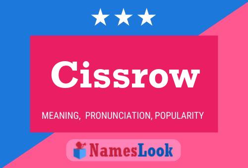 Cissrow Name Poster