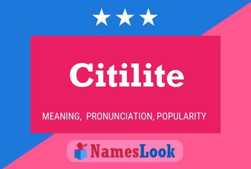 Citilite Name Poster