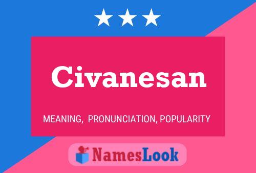 Civanesan Name Poster