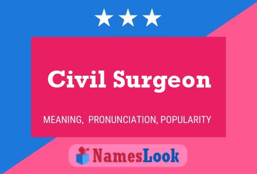 Civil Surgeon Name Poster