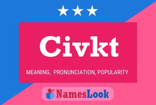 Civkt Name Poster