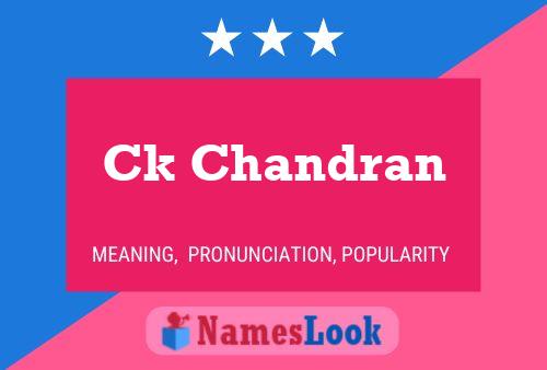 Ck Chandran Name Poster