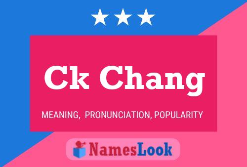 Ck Chang Name Poster