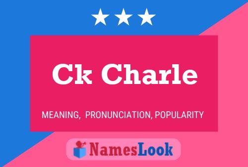 Ck Charle Name Poster