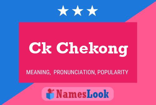 Ck Chekong Name Poster