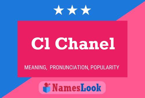 Cl Chanel Name Poster