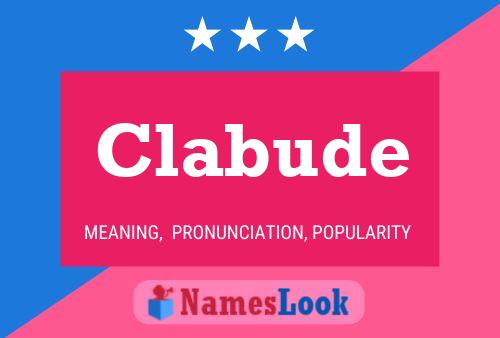 Clabude Name Poster