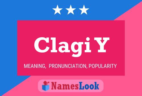 Clagi Y Name Poster