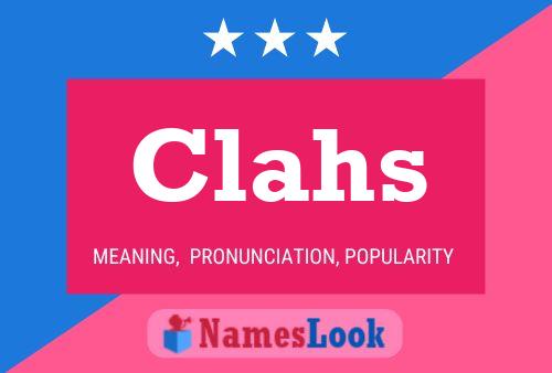 Clahs Name Poster