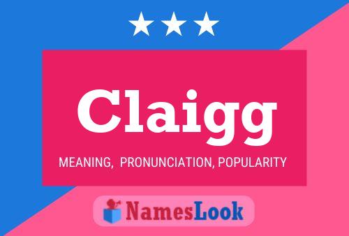 Claigg Name Poster