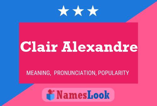 Clair Alexandre Name Poster