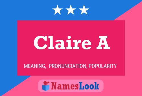 Claire A Name Poster