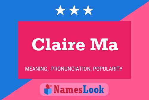 Claire Ma Name Poster