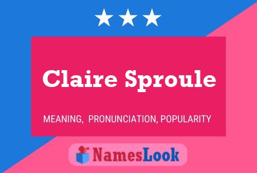 Claire Sproule Name Poster