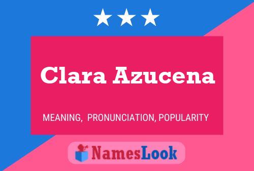 Clara Azucena Name Poster