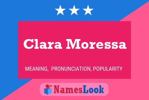 Clara Moressa Name Poster