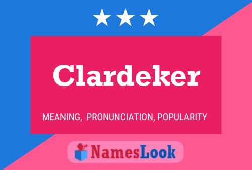 Clardeker Name Poster