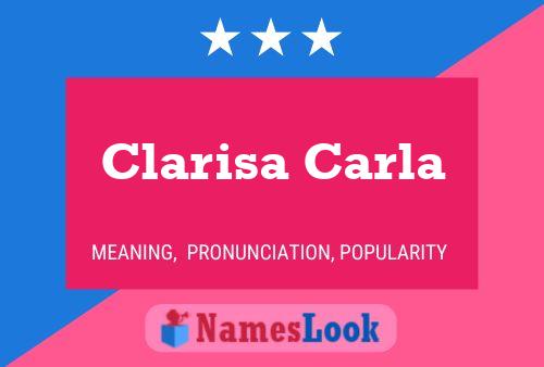 Clarisa Carla Name Poster