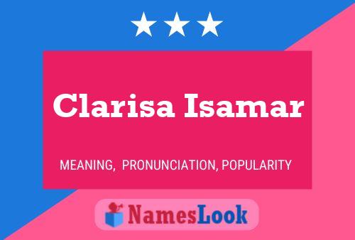 Clarisa Isamar Name Poster