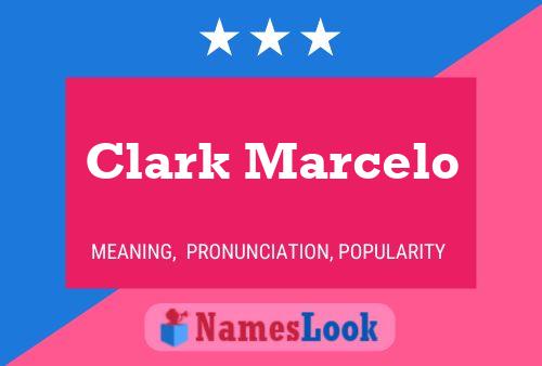 Clark Marcelo Name Poster