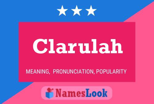 Clarulah Name Poster