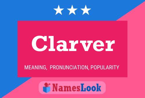 Clarver Name Poster