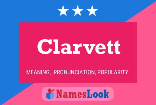 Clarvett Name Poster