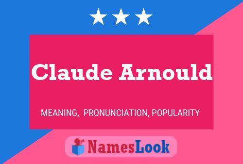 Claude Arnould Name Poster