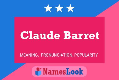 Claude Barret Name Poster