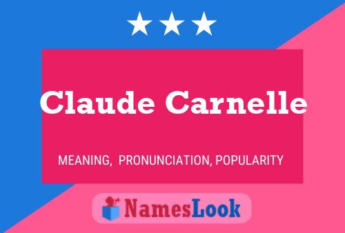 Claude Carnelle Name Poster