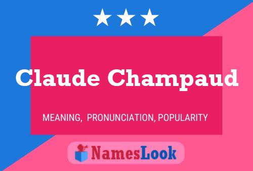 Claude Champaud Name Poster