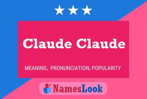 Claude Claude Name Poster