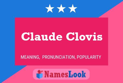 Claude Clovis Name Poster