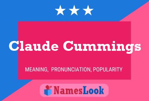 Claude Cummings Name Poster