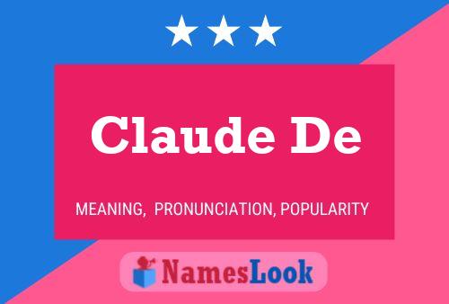 Claude De Name Poster