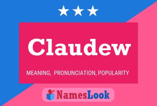 Claudew Name Poster