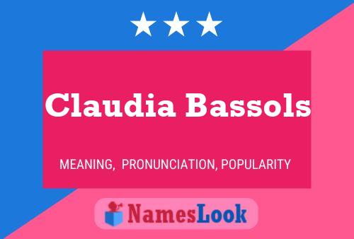 Claudia Bassols Name Poster